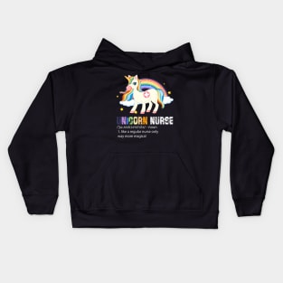 Nursicorn Unicorn Nurse Noun Like A Regular Nurse Kids Hoodie